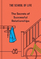 The Secrets of Successful Relationships