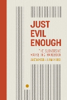 Just Evil Enough