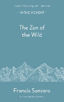 The Zen of the Wild