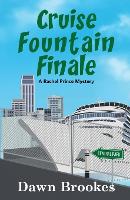 Cruise Fountain Finale: 15 (A Rachel Prince Mystery)