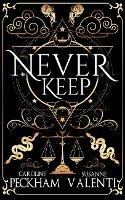 Never Keep (Book 1 in the Sins of the Zodiac Series)