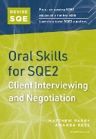 Revise SQE Oral Skills for SQE2: Client Interviewing and Negotiation