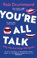 You’re All Talk