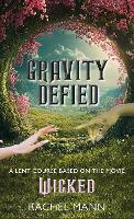 Gravity Defied