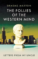 The Follies of the Western Mind