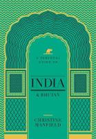 A Personal Guide to India and Bhutan