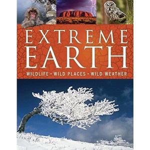Extreme Earth: Wildlife, Wild Places, Wild Weather