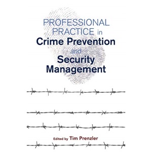 Professional Practice in Crime Prevention and Security Management