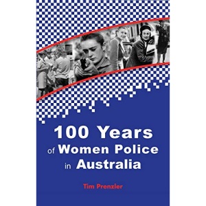 One Hundred Years of Women Police in Australia