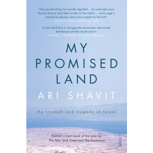 My Promised Land: The Triumph and Tragedy of Israel
