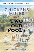 Chickens, Mules and Two Old Fools - LARGE PRINT