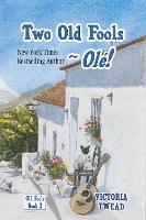 Two Old Fools - Olé!
