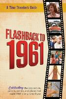 Flashback to 1961 - A Time Traveler's Guide