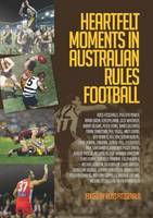 Heartfelt Moments In Australian Rules Football