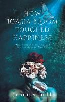 How Icasia Bloom Touched Happiness
