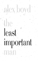 The Least Important Man