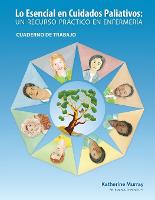 Lo Esencial en Cuidados Paliativos Cuaderno de Trabajo