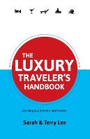 The Luxury Traveler's Handbook