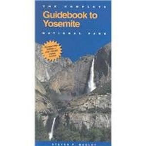 The Complete Guide to Yosemite National Park