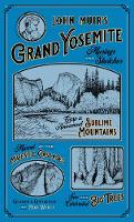 John Muir's Grand Yosemite