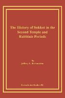 The History of Sukkot in the Second Temple and Rabbinic Periods