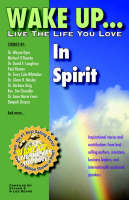 Wake Up . . . Live the Life You Love, In Spirit