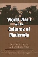 World War I and the Cultures of Modernity