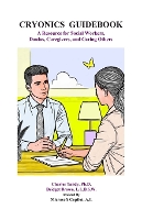 Cryonics Guidebook