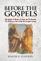 Before the Gospels