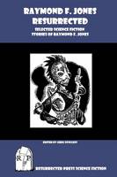 Raymond F. Jones Resurrected