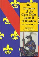 The Chronicle of the Good Duke Louis II of Bourbon