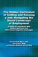 The Hidden Curriculum of Getting and Keeping a Job: Navigating the Social Landscape of Employment