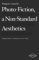 Photo-Fiction, a Non-Standard Aesthetics