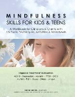 Mindfulness Skills for Kids & Teens