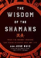 Wisdom of the Shamans