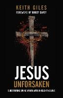 Jesus Unforsaken