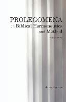 Prolegomena on Biblical Hermeneutics and Method