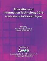 Education and Information Technology 2015 - A Selection of AACE Award Papers