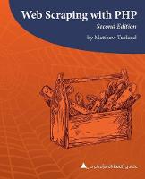 Web Scraping with PHP, 2nd Edition
