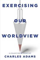 Exercising Our Worldview