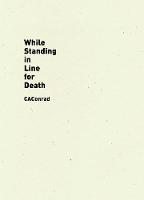While Standing in Line for Death