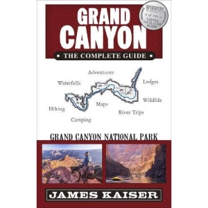 Grand Canyon: The Complete Guide: Grand Canyon National Park (Color Travel Guide)