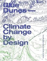 Blue Dunes – Resiliency by Design