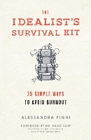 The Idealist's Survival Kit