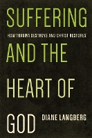 Suffering and the Heart of God