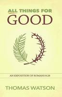 All Things for Good