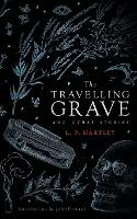 The Travelling Grave and Other Stories (Valancourt 20th Century Classics)