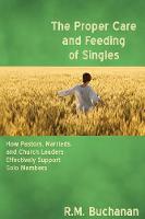 The Proper Care and Feeding of Singles