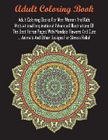 Adult Coloring Books For Men Women And Kids Motivational Inspirational Advanced Illustrations Of The Best Horse Pages With Mandala Flowers And Cute ... Animals And Other Designs For Stress Relief
