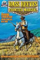 Bass Reeves Frontier Marshal Volume 3
